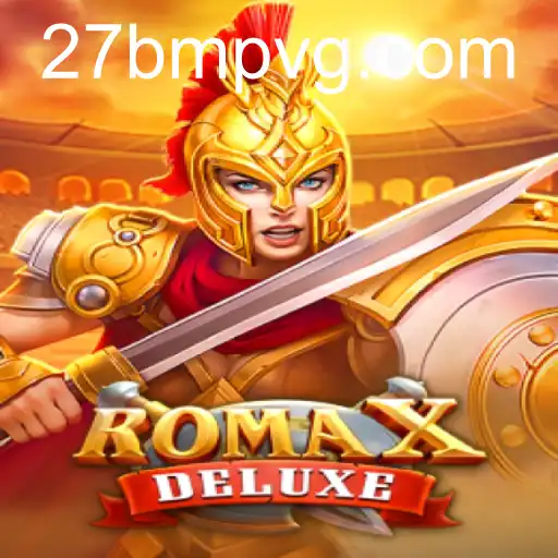 RomaXDeluxe